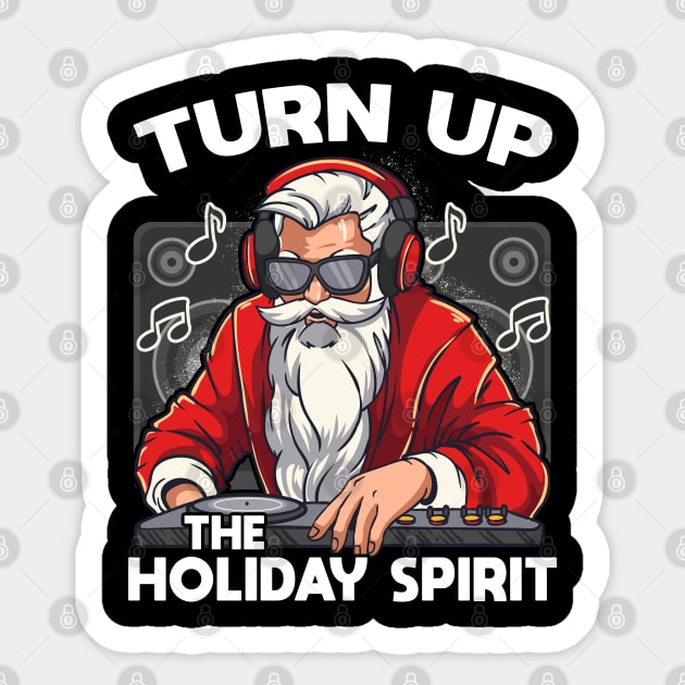 DJ Santa Claus Turning Up the Holiday Spirit Sticker by creative